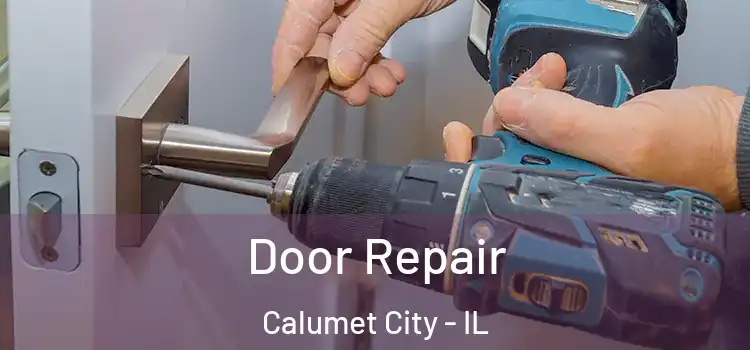 Door Repair Calumet City - IL